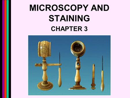 MICROSCOPY AND STAINING CHAPTER 3. 2 Metric Units.