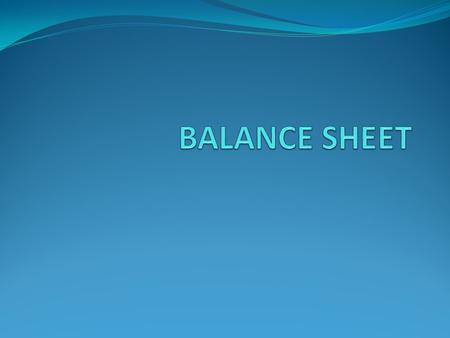 Balance Sheet A balance sheet is one of the three annual financial statements that companies are legally required to produce for auditing purposes. It.