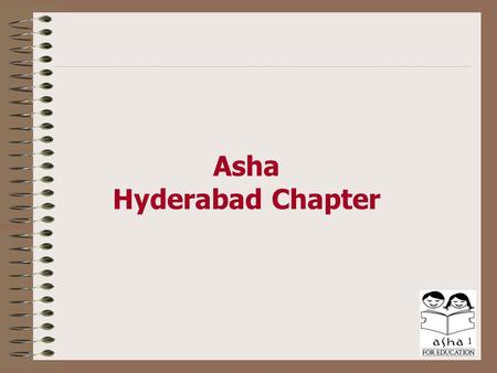 1 Asha Hyderabad Chapter. The World Today If the earth’s population was 100 people, there would be: 52 females and 48 males  6 people would possess 59%