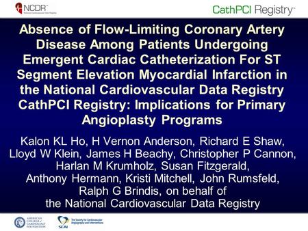 Absence of Flow-Limiting Coronary Artery Disease Among Patients Undergoing Emergent Cardiac Catheterization For ST Segment Elevation Myocardial Infarction.