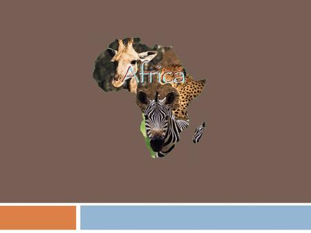 AFRICA – HUMAN GEOGRAPHY Regions  Africa’s has five subregions East Africa, North Africa, West Africa, Central Africa, and Southern Africa.