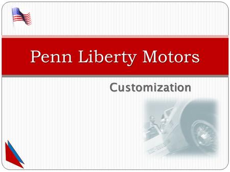 Customization Penn Liberty Motors. Fabric Fabric Vinyl Vinyl Leatherette Leatherette Leather Leather.
