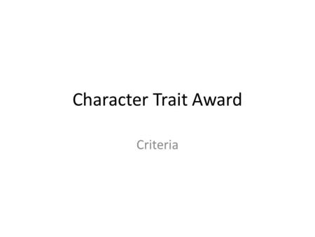Character Trait Award Criteria.