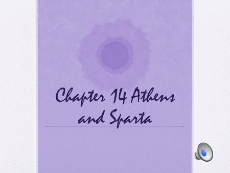 Chapter 14 Athens and Sparta Chapter 14 Section 1 Political Changes in Greece.