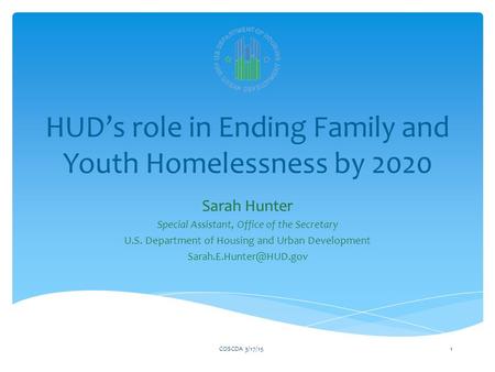 HUD’s role in Ending Family and Youth Homelessness by 2020