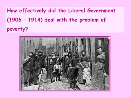 How effectively did the Liberal Government