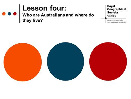 Lesson four: Who are Australians and where do they live?