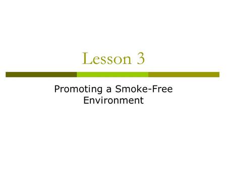 Promoting a Smoke-Free Environment