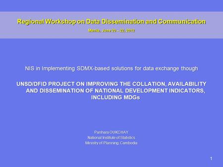 Regional Workshop on Data Dissemination and Communication Manila, June 20 – 22, 2012 NIS in Implementing SDMX-based solutions for data exchange though.