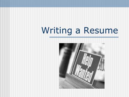 Writing a Resume. What Is a Resume? A life’s worth of experience and education summarized in one or two pages – that’s a resume. Designed to get you a.