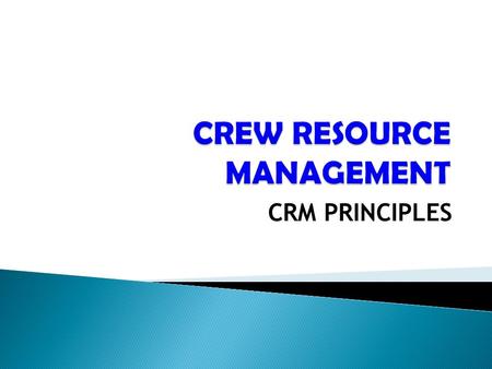 CREW RESOURCE MANAGEMENT