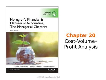 Chapter 20 Cost-Volume-Profit Analysis