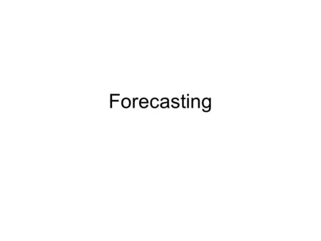 Forecasting.