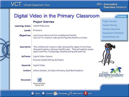 Digital Video in the Primary Classroom Document AuthorsGillian Graham, St Cadoc’s Primary, East Renfrewshire Learn more about nutrition and physical health.