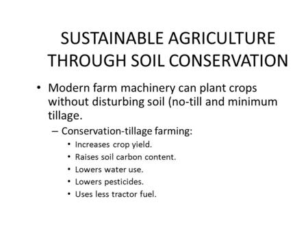 SUSTAINABLE AGRICULTURE THROUGH SOIL CONSERVATION