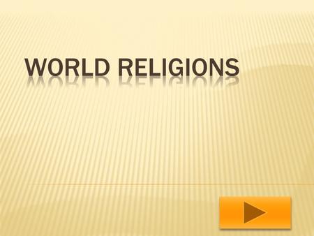 Christianity Muslim Judaism Hinduism Buddhist Taoism Website Work Sheet Work Sheet.