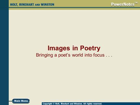Images in Poetry Bringing a poet’s world into focus...