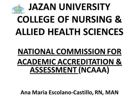 JAZAN UNIVERSITY COLLEGE OF NURSING & ALLIED HEALTH SCIENCES