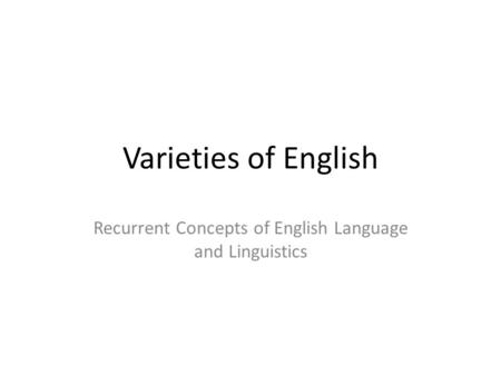 Recurrent Concepts of English Language and Linguistics
