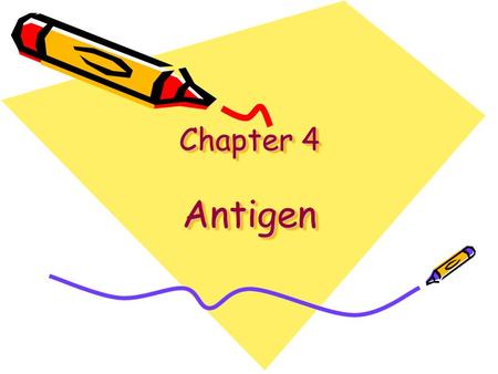 Chapter 4 Antigen.