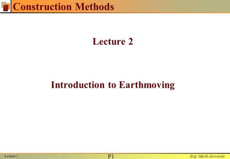 Lecture 2 Introduction to Earthmoving