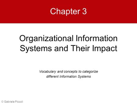 Organizational Information Systems and Their Impact