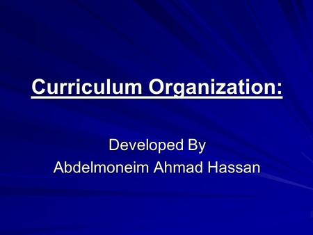 Curriculum Organization: