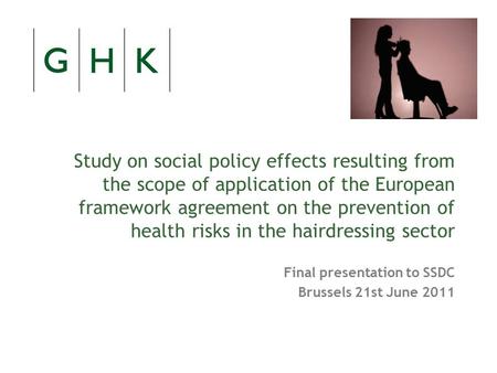 Study on social policy effects resulting from the scope of application of the European framework agreement on the prevention of health risks in the hairdressing.