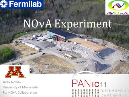 NO A Experiment Jarek Nowak University of Minnesota For NOvA Collaboration.