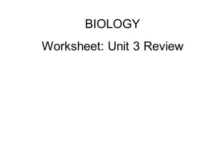 Worksheet: Unit 3 Review