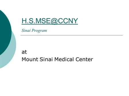 Sinai Program at Mount Sinai Medical Center.