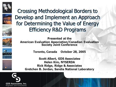 Crossing Methodological Borders to Develop and Implement an Approach for Determining the Value of Energy Efficiency R&D Programs Presented at the American.