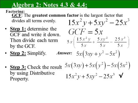 Algebra 2: Notes 4.3 & 4.4: Factoring: