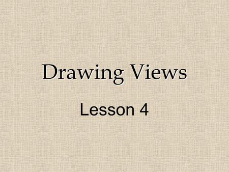 Drawing Views Lesson 4. Engage: Display a chart “Describing and Analyzing Structures” + tape one of the structure cards to it (or use card below) As students.