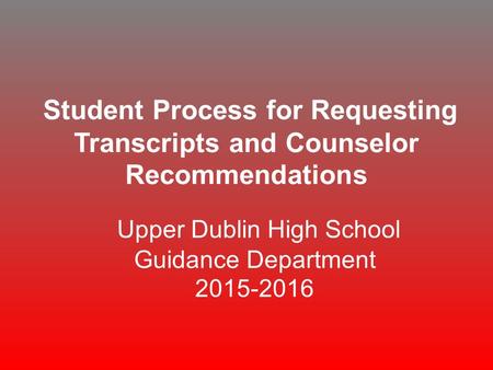 Upper Dublin High School Guidance Department