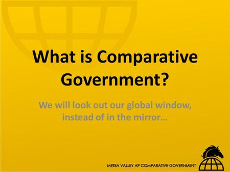 What is Comparative Government?