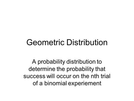 Geometric Distribution