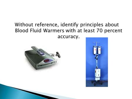 Blood Fluid Warmers Purpose Body temperature
