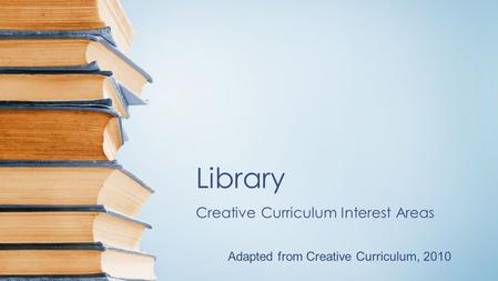 Creative Curriculum Interest Areas