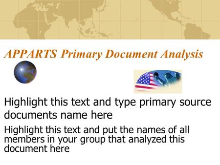APPARTS Primary Document Analysis Highlight this text and type primary source documents name here Highlight this text and put the names of all members.