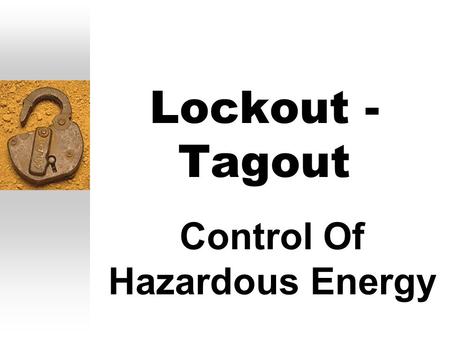 Control Of Hazardous Energy
