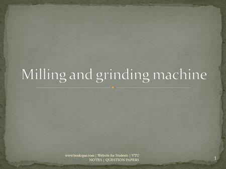 Milling and grinding machine