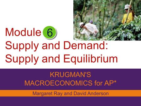 Module Supply and Demand: Supply and Equilibrium