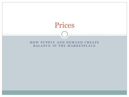 How supply and demand create balance in the marketplace