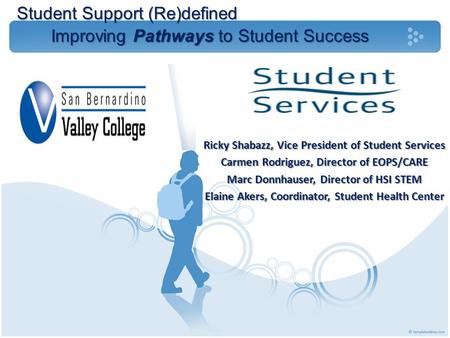 Student Support (Re)defined Improving Pathways to Student Success