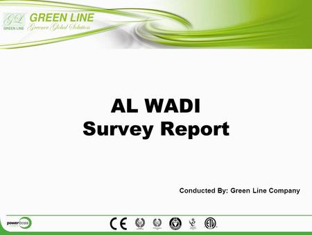 AL WADI Survey Report Conducted By: Green Line Company.