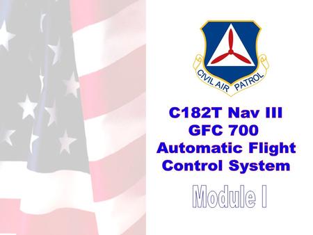 C182T Nav III GFC 700 Automatic Flight Control System Module I