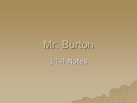 Mr. Burton 14.4 Notes. Mongols ruling China  Genghis Khan organized the Mongols into a powerful army and led them on bloody expeditions of conquest,