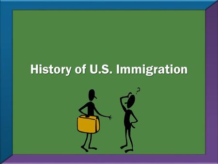 History of U.S. Immigration