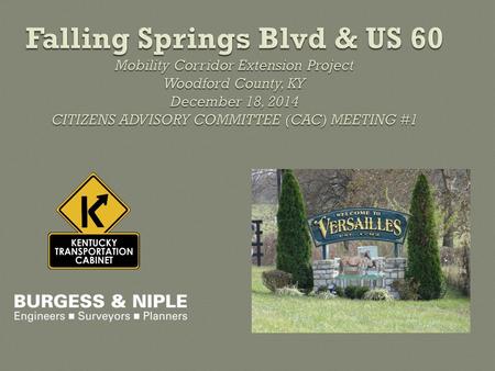 The purpose is to explore methods to improve the safety, capacity, and mobility of Falling Springs Boulevard, US 60, and adjoining roads.